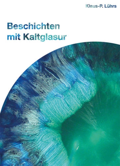 Buch Klaus-P. Lührs Beschichten mit Kaltglasur
