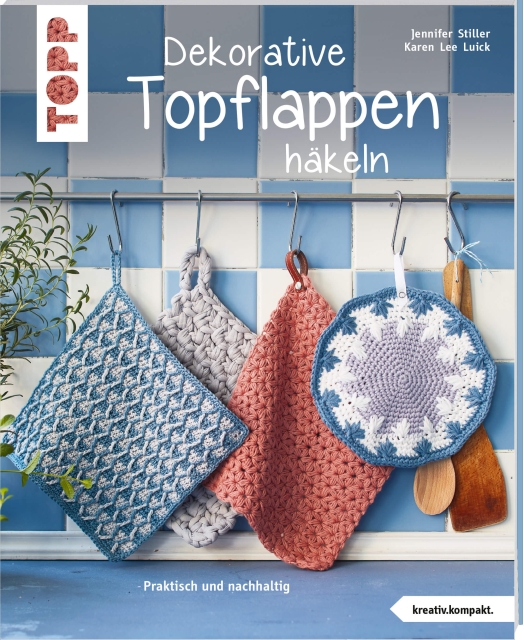TOPP Dekorative Topflappen häkeln