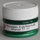 Flüssiges Edelmetall 25 ml smaragdgrün